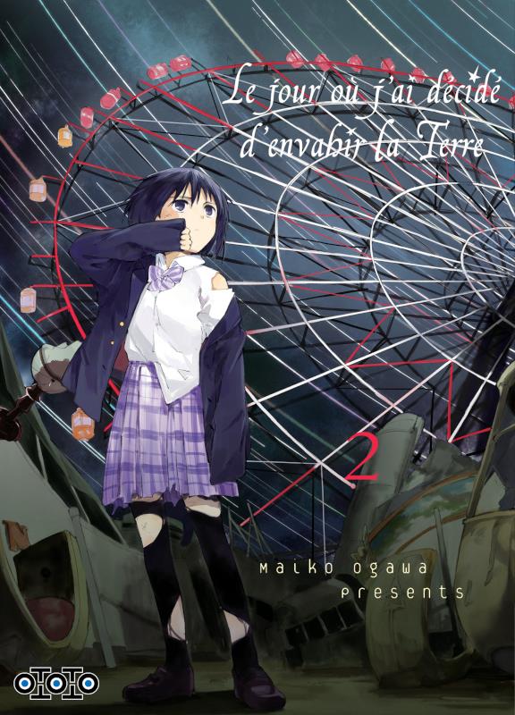 Le jour où j'ai décidé d'envahir la Terre tome 2