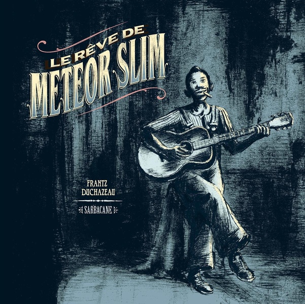 Le rêve de Meteor Slim - édition 2017