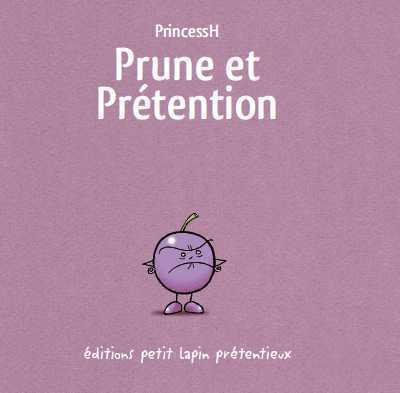 Prune Et Prétention