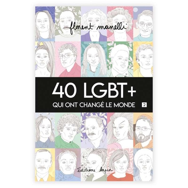 40+LGBT++qui+ont+change+le+monde+tome+2