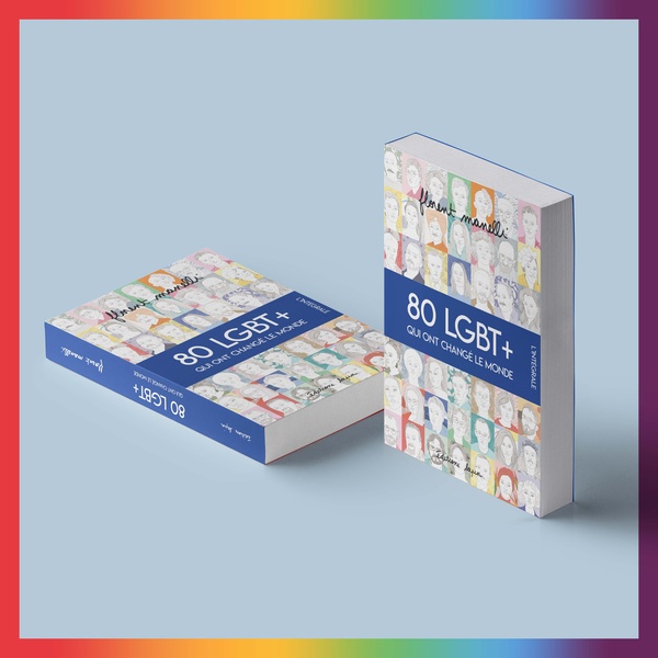 80 LGBT+ qui ont changé le monde - intégrale - Éditions lapin