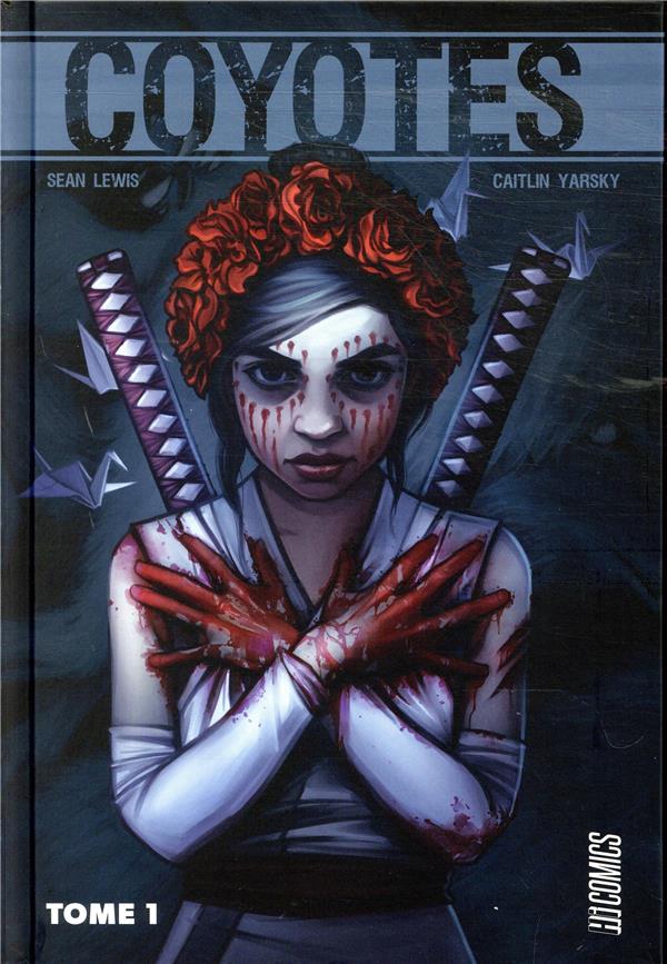 Coyotes tome 1