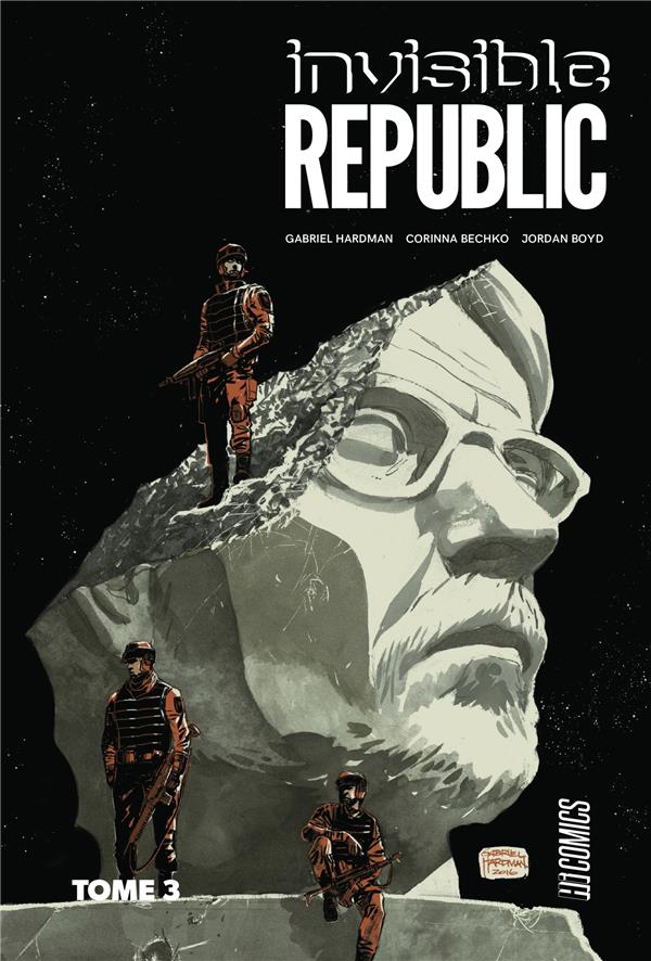 Invisible republic tome 3