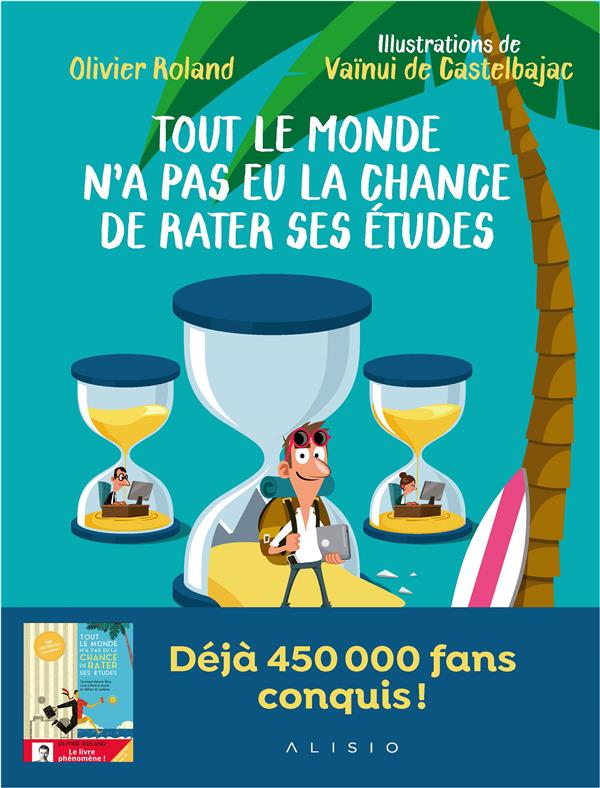 Tout le monde n'a pas eu la chance de rater ses études - La BD des rebelles intelligents