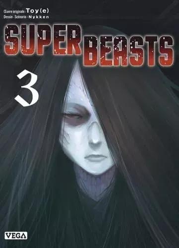 Superbeasts tome 3