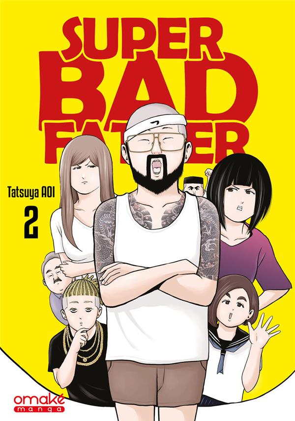 Super bad father tome 2