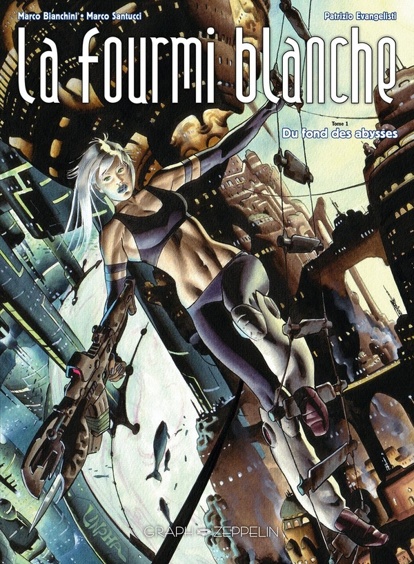 La fourmi blanche tome 1