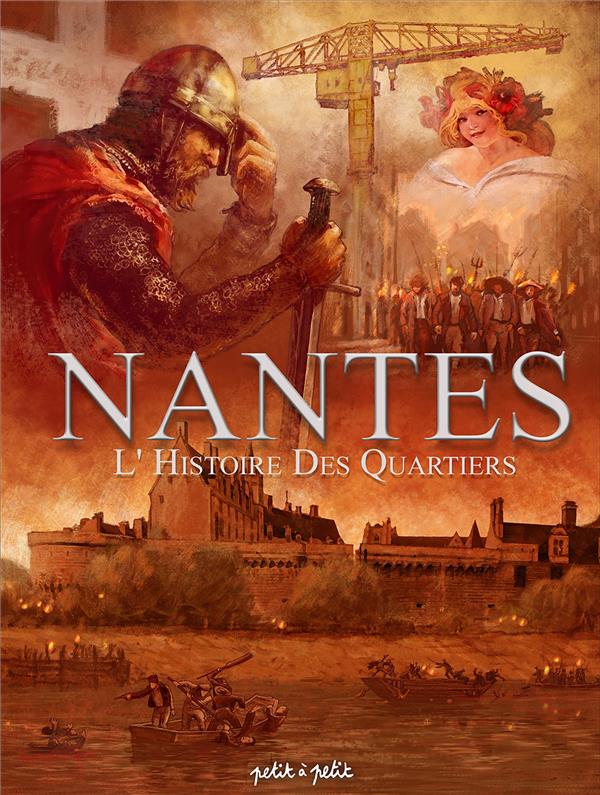 Nantes tome 4 - PETIT A PETIT