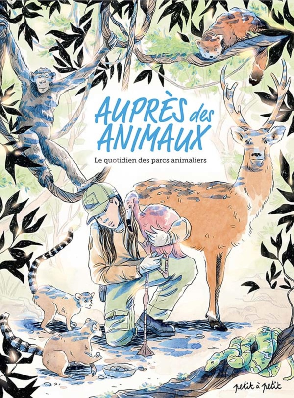 Auprès des animaux - Le quotidien des parcs animaliers
