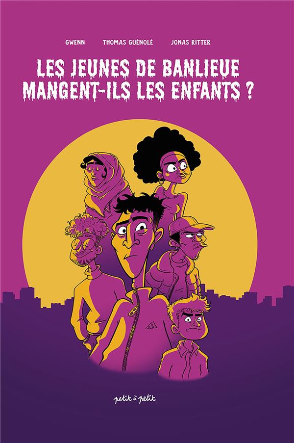 Les jeunes de banlieues mangent-ils les enfants ? - PETIT A PETIT