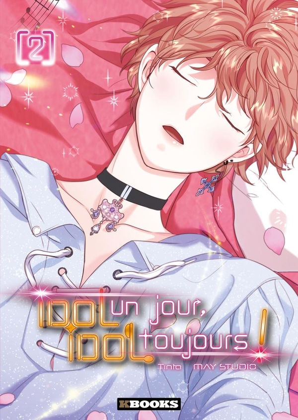 Idol un jour, idol toujours ! tome 2