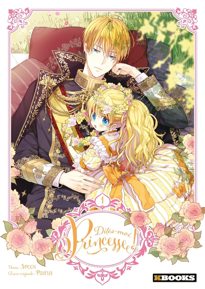 Dites-moi, Princesse ! tome 1