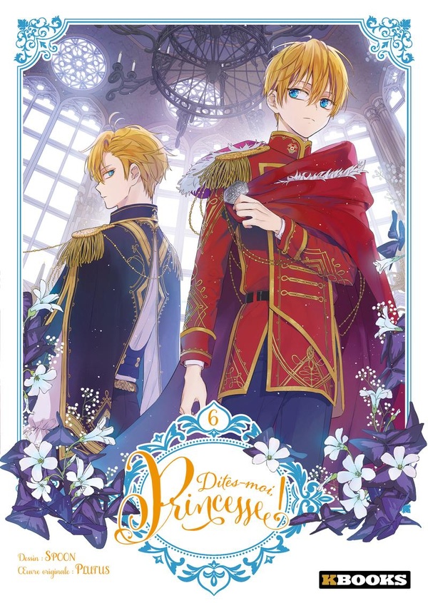 Dites-moi, Princesse ! tome 6