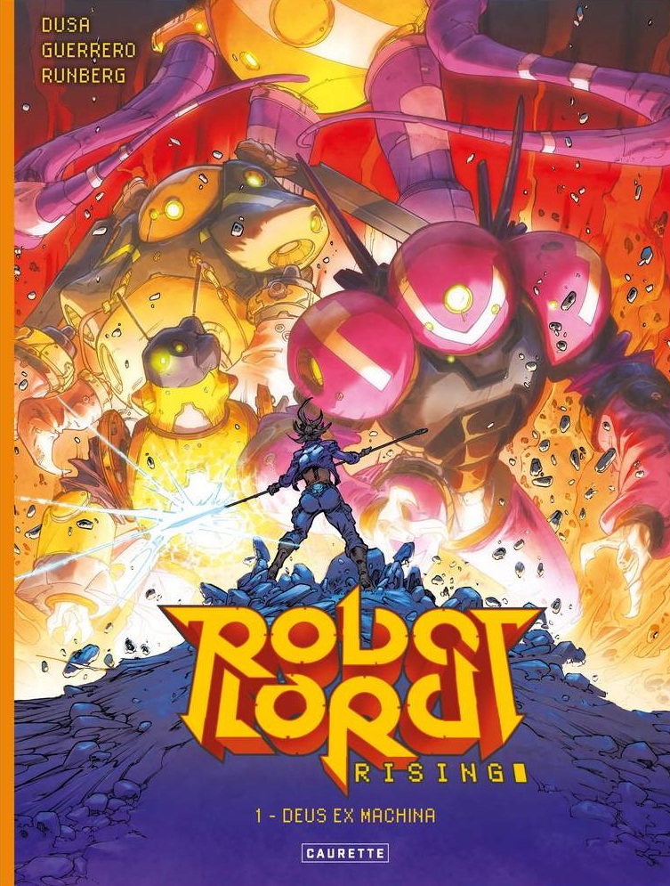 Robot Lord Rising tome 1 - Caurette