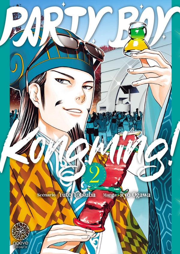 Party boy Kongming ! tome 2 - Noeve Grafx