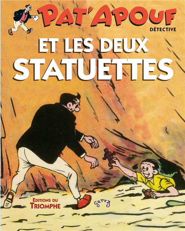 Pat'Apouf Détective Tome 18 - Pat'Apouf Et Les Deux Statuettes