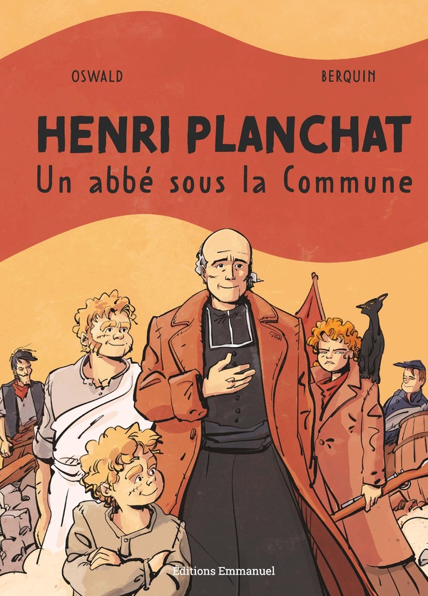 Henri Planchat : Un abbé sous la commune