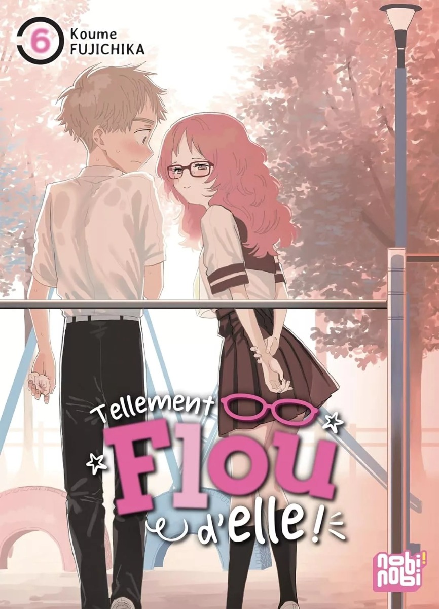 Tellement flou d'elle ! tome 6