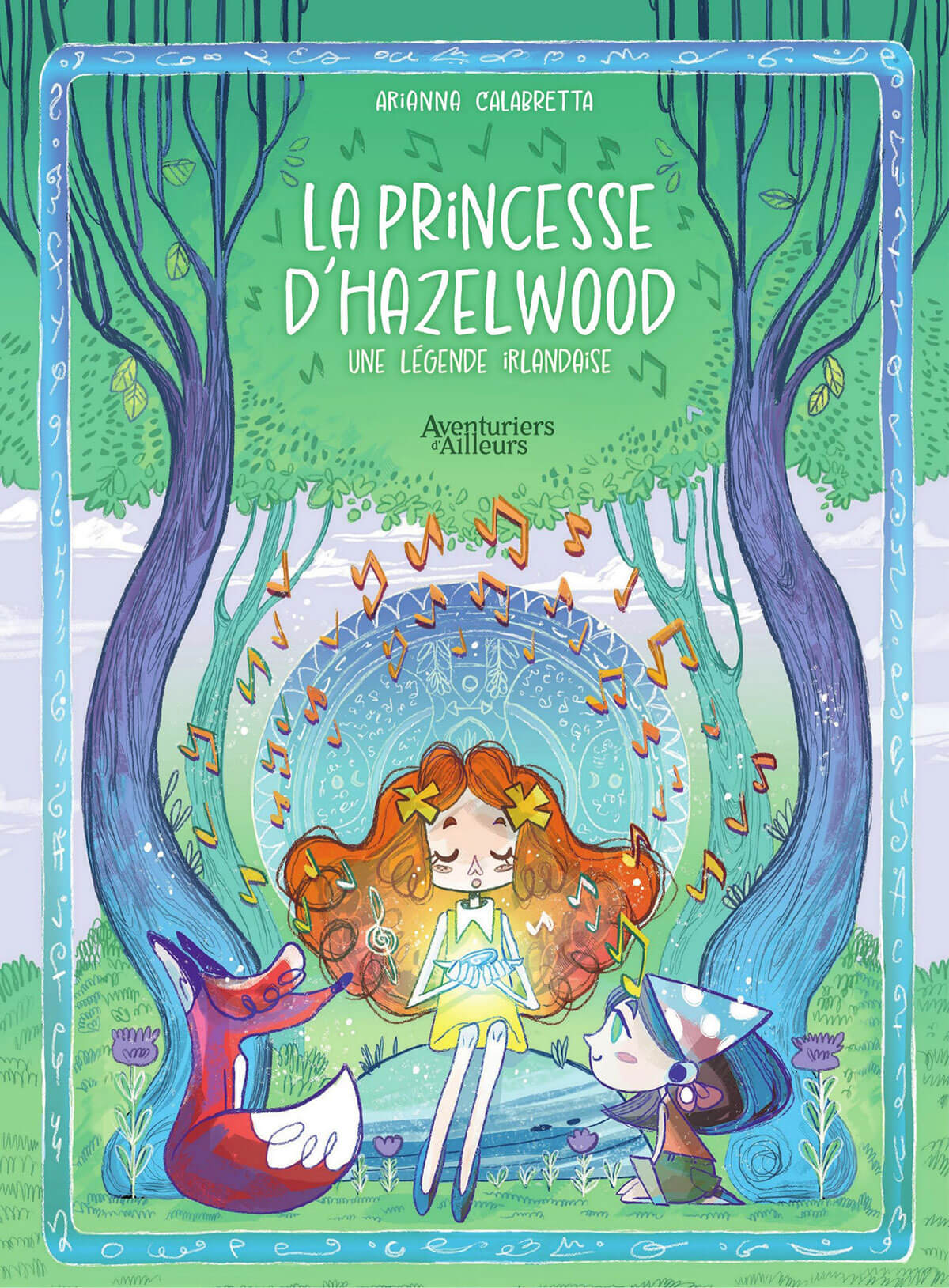 La princesse d'Hazelwood - Une légende Irlandaise
