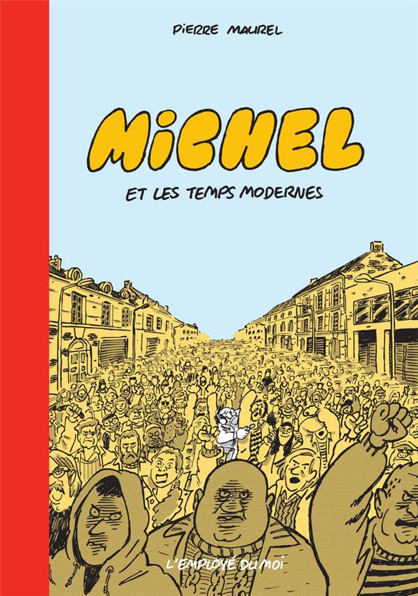 Michel Tome 1 : Michel et les temps modernes