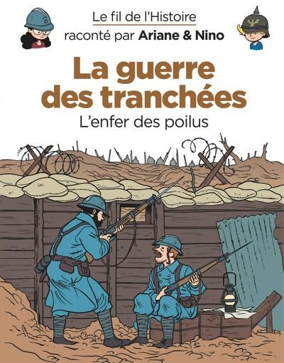 Couverture : Le Fil de l’Histoire raconté par Ariane & Nino – La guerre des tranchées