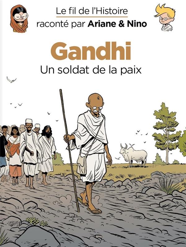 Couverture : Le Fil de l’Histoire raconté par Ariane & Nino – Gandhi