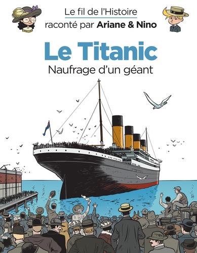 Couverture : Le Fil de l’Histoire raconté par Ariane & Nino – Le Titanic