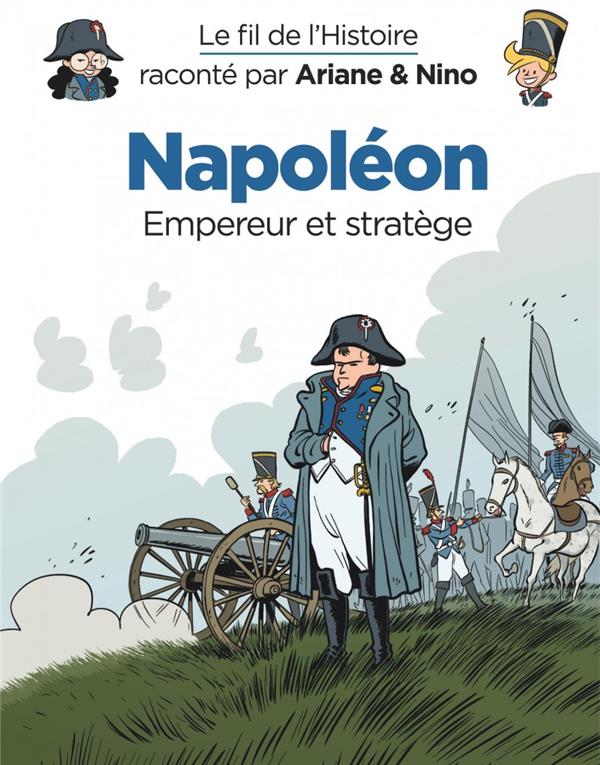 Couverture : Le Fil de l’Histoire raconté par Ariane & Nino – Napoléon