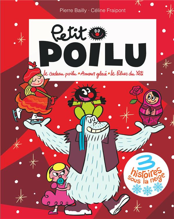 Petit Poilu (poche) recueil - 3 histoires sous la neige