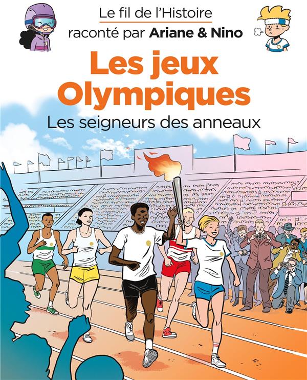 Couverture : Le Fil de l’Histoire raconté par Ariane & Nino – Les Jeux olympiques