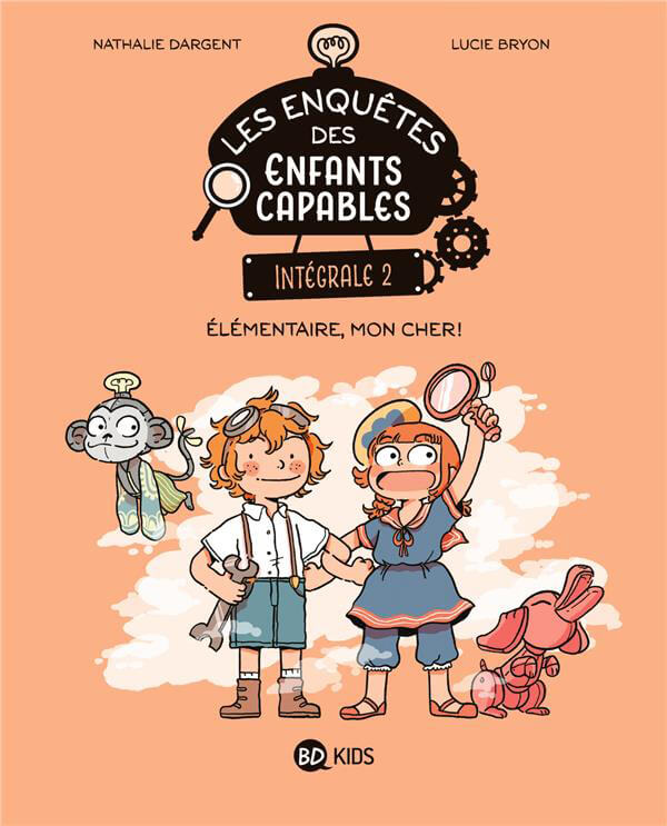 les enquêtes des enfants capables : Intégrale vol.2 : Tomes 3 à 6 : Élémentaire, mon cher !
