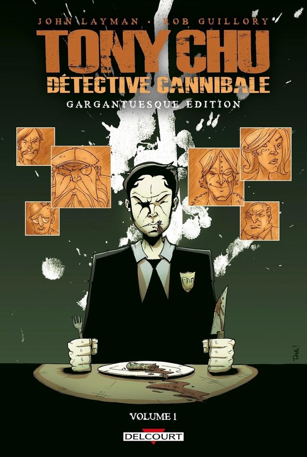Tony chu, détective cannibale - édition gargantuesque tome 1 - DELCOURT