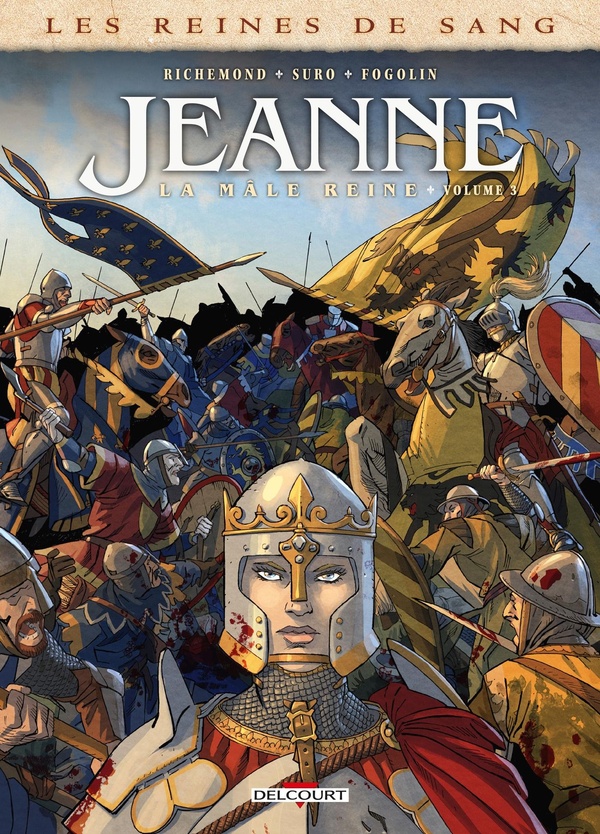 Les reines de sang - Jeanne, la mâle reine tome 3
