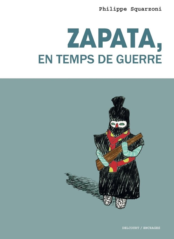 Zapata, en temps de guerre (nouvelle édition)