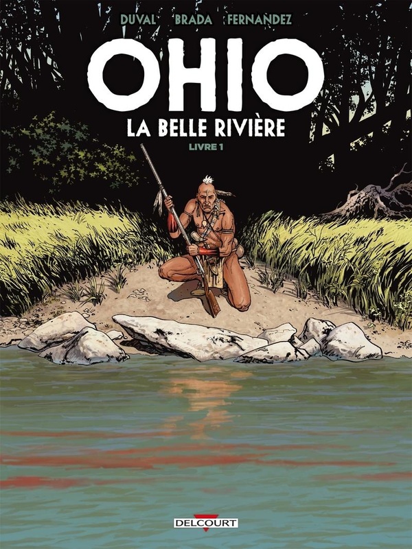 Ohio, la belle rivière tome 1