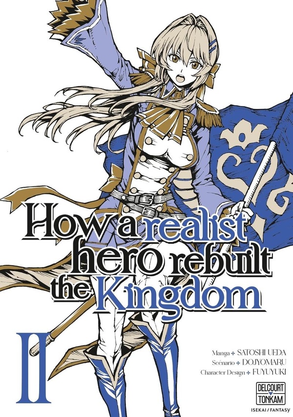 How a Realist Hero Rebuilt the Kingdom - Tome 2