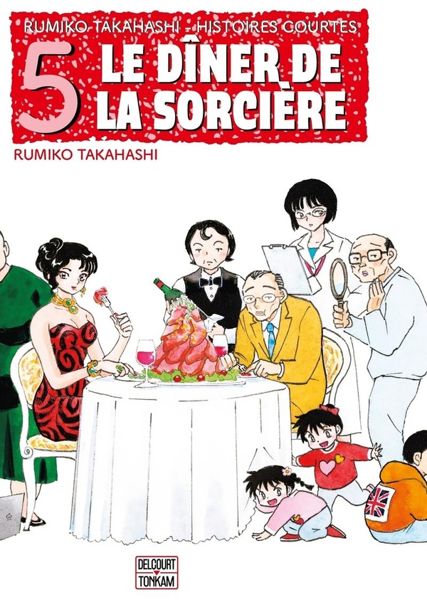 Rumiko Takahashi - histoires courtes tome 3 - Le dîner de la sorcière