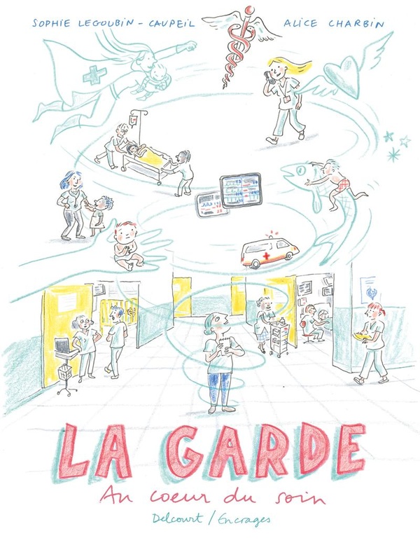 La garde - Au cœur du soin