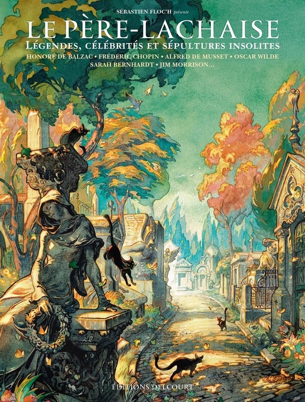 Père-Lachaise - Légendes, célébrités et sépultures insolites