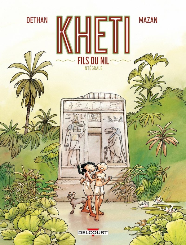 Kheti fils du Nil - intégrale