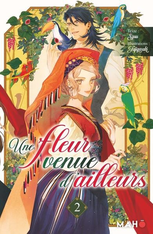 Une fleur venue d'ailleurs tome 2