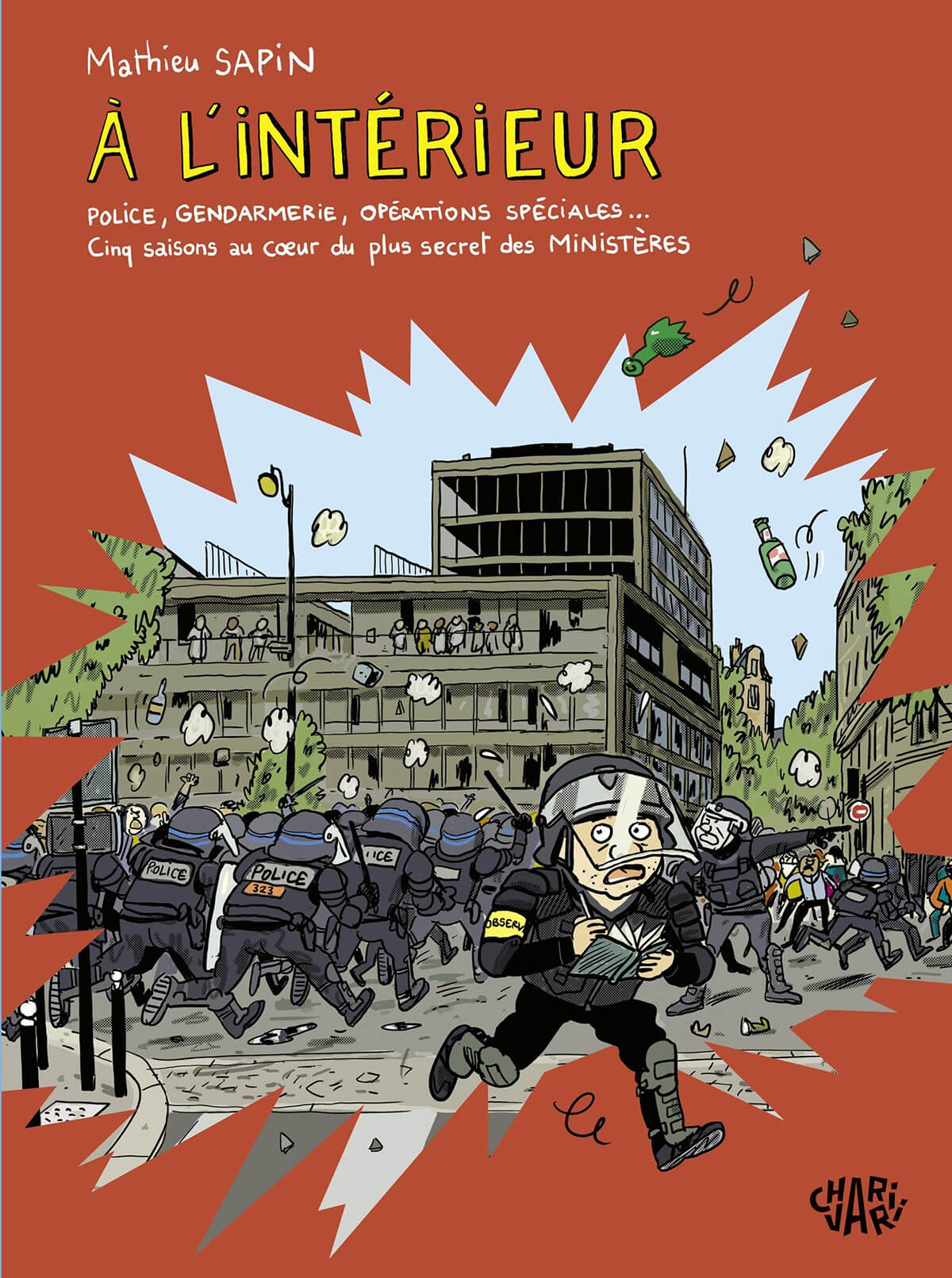 À l'intérieur - Police, gendarmerie, opération spéciales. - CHARIVARI