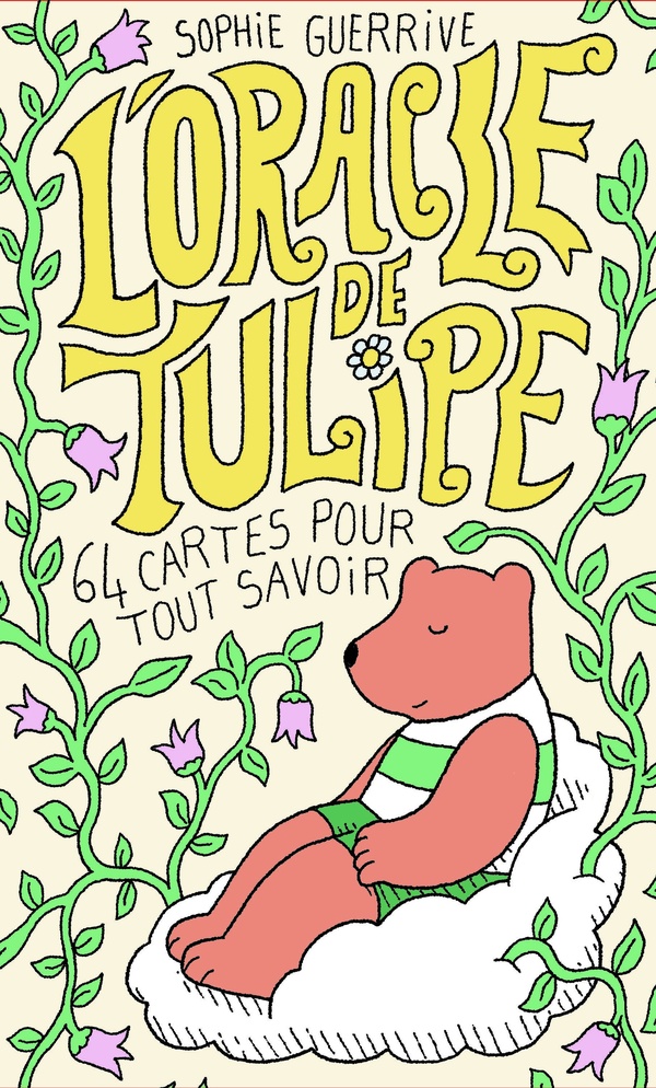 L'Oracle De Tulipe : 64 Cartes Pour Tout Savoir