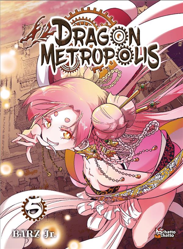 Dragon metropolis tome 5