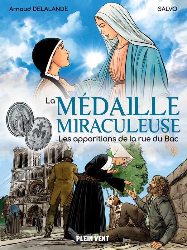 La médaille miraculeuse - Les apparitions de la rue du bac