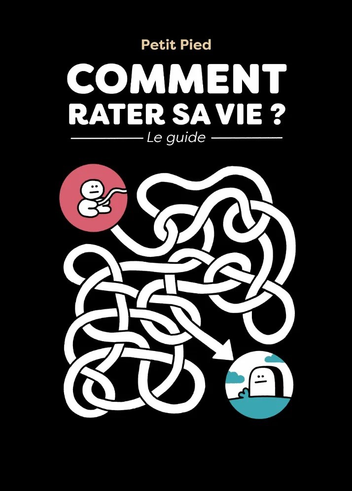 Comment+rater+sa+vie+-+Le+guide