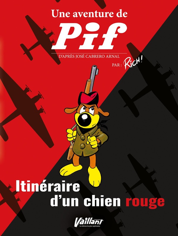 Pif - Itinéraire d'un chien rouge - VAILLANT