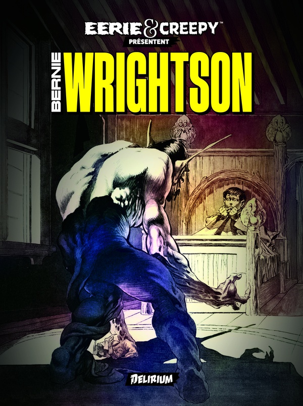 Eerie et Creepy présentent...Bernie Wrightson