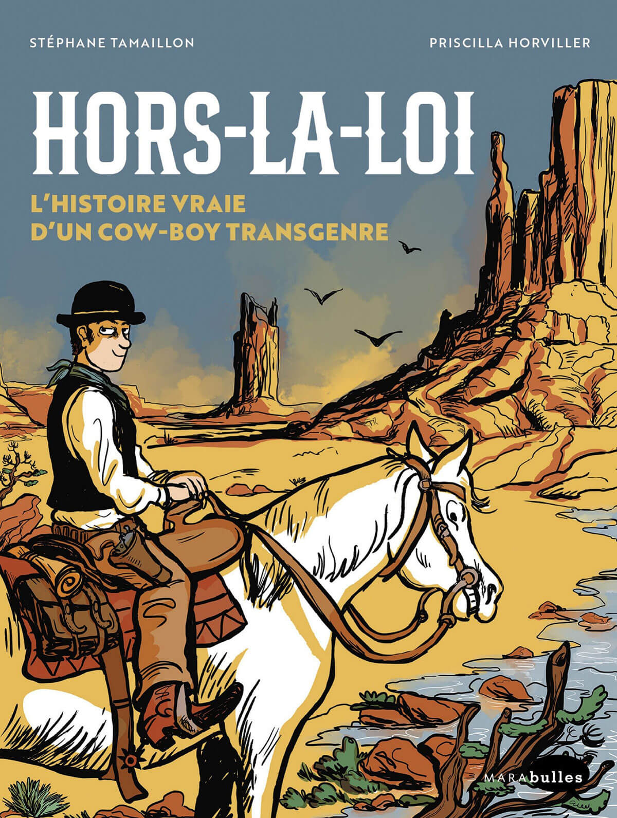 Hors la loi - L'histoire vraie du premier Cow Boy transgenre