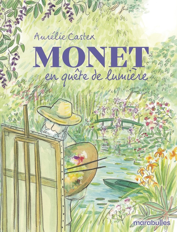 Monet - De la bohème, à la lumière